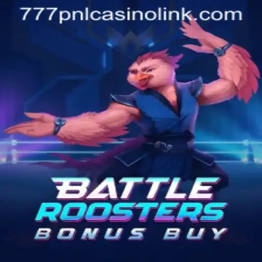 Exploring BattleRoostersBonusBuy: The Thrilling Casino Game Sweeping the 777pnl Scene