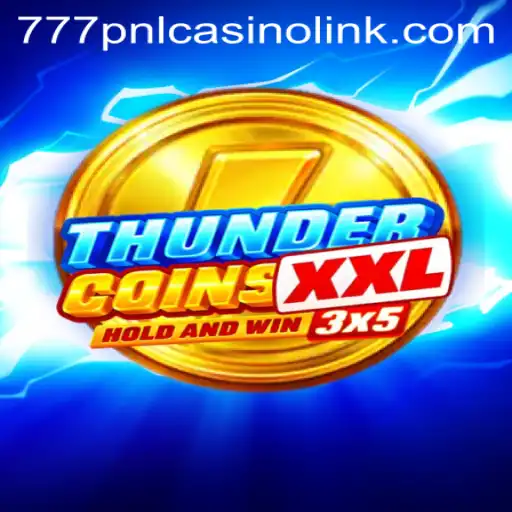 ThunderCoinsXxl: A Thrilling Casino Adventure